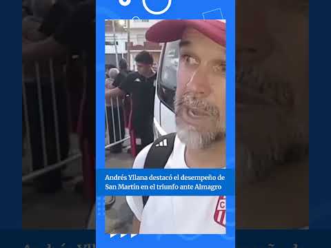 Andrés Yllana destaca el desempeño de San Martín en el triunfo ante Almagro