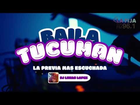 🕺💃 BAILA TUCUMAN CON DJ LUKAS LOPEZ 💃🕺 – LA PREVIA MAS ESCUCHADA | (sabado 12-09-26)